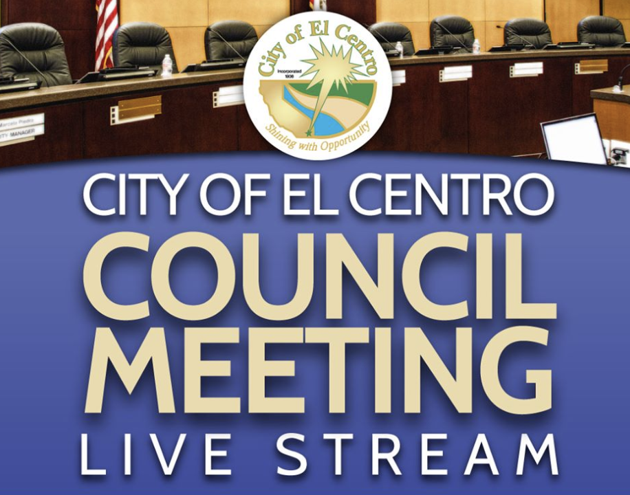 City of El Centro Council Meeting - KYMA