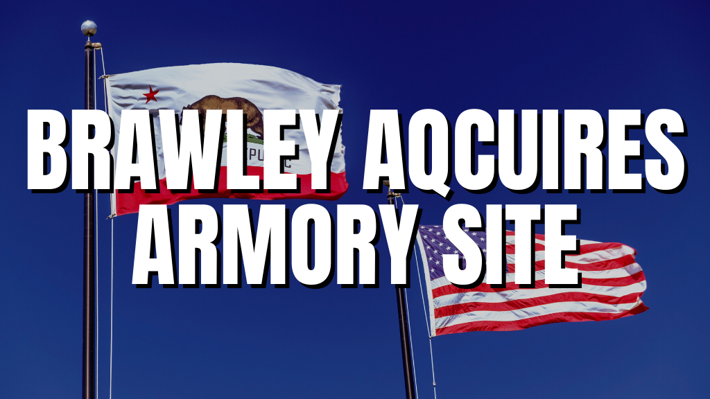 Brawley Union High School District Acquires Armory Site - KYMA